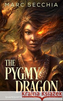 The Pygmy Dragon Marc Secchia 9781500711665