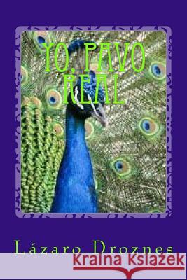 Yo, pavo real: Diversidad cultural en los negocios Droznes, Lazaro 9781500718473 Createspace