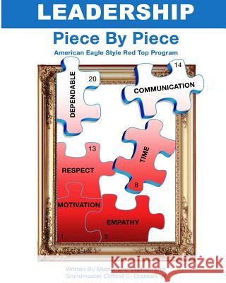 Leadership Piece by Piece: American Eagle Style Red Top Program Eric Stalloch Clifford C. Crandal 9781500719487 Createspace