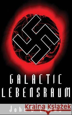 Galactic Lebensraum John G. Evans 9781500723583 Createspace