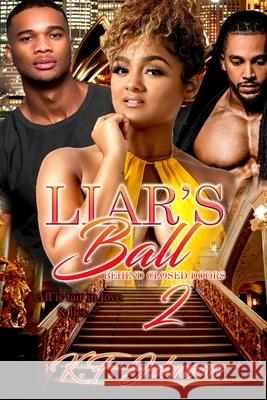Liar's Ball K. F. Johnson Kiyeta J. Neal Kiyeta J. Neal 9781500729349