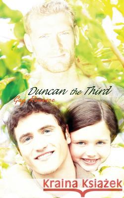 Duncan the Third: Gay Romance Trina Solet 9781500738426