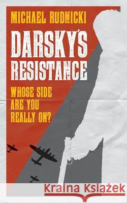Darsky's Resistance Michael Rudnicki 9781500738952 Createspace
