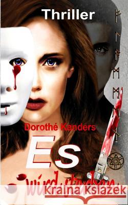 Es wird sterben: Thriller Dorothe Kanders 9781500744700 Createspace Independent Publishing Platform