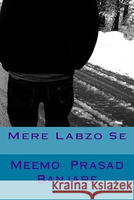 Mere Labzo Se MR Meemo Prasad Banjare 9781500749552 Createspace