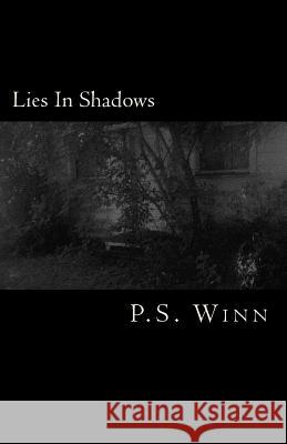 Lies In Shadows Winn, Cody 9781500751821 Createspace