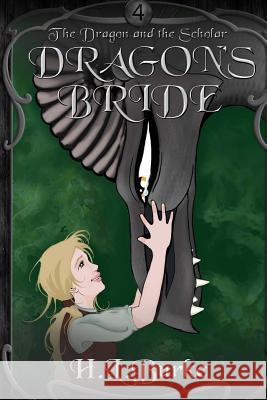 Dragon's Bride H. L. Burke Jennifer White 9781500757984