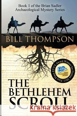 The Bethlehem Scroll Bill Thompson 9781500760816