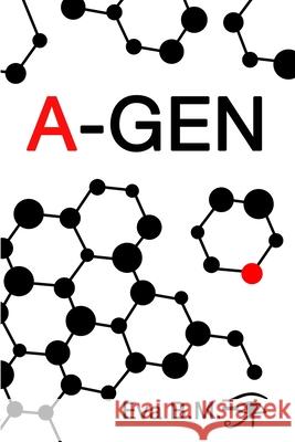 A-Gen Christopher M. Wood Miriam Figueras Eva B 9781500762414