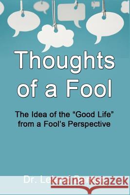 Thoughts of a Fool: The Idea of the 