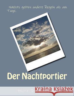 Der Nachtportier Fritz Dominik Buri 9781500764951 Createspace