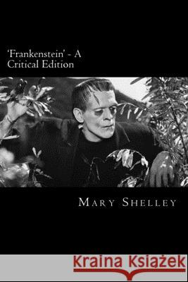 'Frankenstein' - A Critical Edition David Wheeler Mary Shelley 9781500770358 Createspace Independent Publishing Platform
