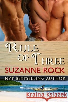 Rule of Three Suzanne Rock 9781500770914
