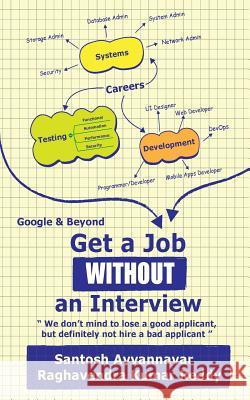 Get a Job WITHOUT an Interview - Google & Beyond!: 