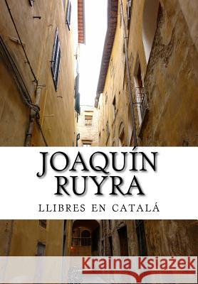 Joaquín Ruyra, llibres en catalá Ruyra, Joaquin 9781500780395