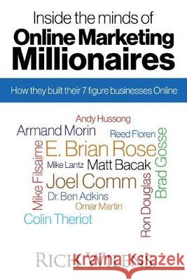 Inside the minds of Online Marketing Millionaires Brad Gosse Reed Floren Ben Adkins 9781500782689 Createspace Independent Publishing Platform