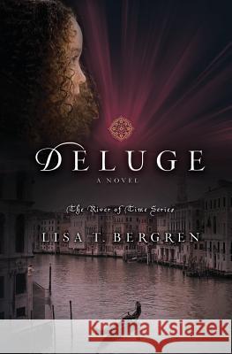 Deluge Lisa T. Bergren 9781500784386 Createspace