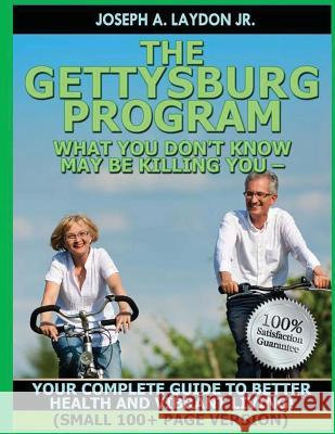 The Gettysburg Program! (short version) Laydon Jr, Joseph a. 9781500784980 Createspace