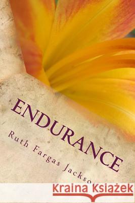 Endurance Ruth N. Farga 9781500786281 Createspace