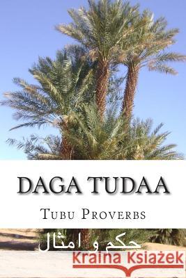 Daga Tudaa: Proverbes des Toubou Mahumut, Oyi 9781500792466 Createspace Independent Publishing Platform
