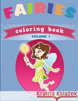 Fairies Coloring Book (Avon Coloring Books) Neil Masters Avon Colorin Fairy Colorin 9781500799007 Createspace