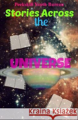 Stories Across the Universe: A collection of short stories Johnson, Jaz 9781500799595 Createspace