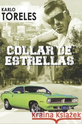 Collar de estrellas Toreles, Karlo 9781500805234 Createspace