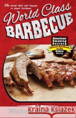 World Class Barbecue Michael Jay Sinelli 9781500808648 Createspace