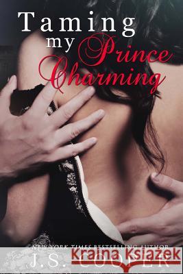 Taming My Prince Charming J. S. Cooper 9781500811174 Createspace