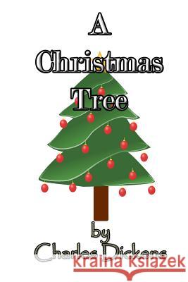 A Christmas Tree Charles Dickens Russell Lee 9781500820022 Createspace