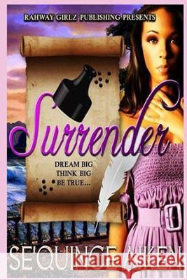 Surrender Se'quince Aiken 9781500836641 Createspace