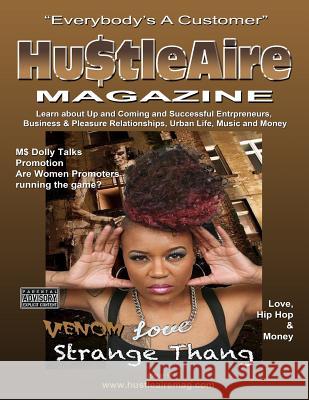 Hustleaire Magazine Issue 8 MR Deandre Eugene Morrow MS Dolly Guess 9781500838157 Createspace