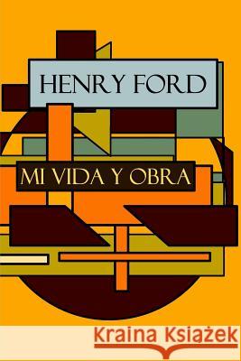 Henry Ford: Mi vida y Obra Crowther, Samuel 9781500844165