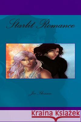 Starlit Romance Joe Thissen 9781500845063 Createspace