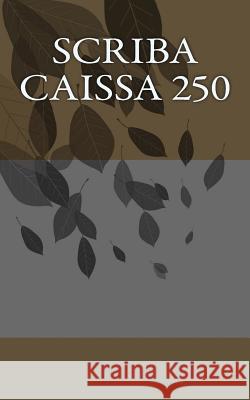 Scriba Caissa 250 John Bleau 9781500846183 Createspace