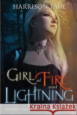 Girl of Fire and Lightning Harrison Paul 9781500857899