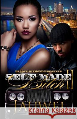 Self Made Bitch 2 Jauwel 9781500858933 Createspace