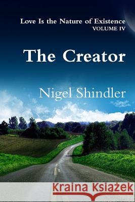 The Creator Nigel Shindler Max Shindler 9781500879785