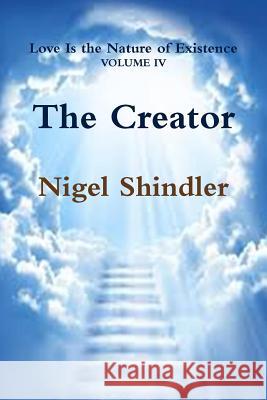 The Creator Nigel Shindler Max Shindler 9781500879884