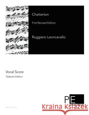 Chatterton: First Revised Edition Ruggiero Leoncavallo 9781500882495
