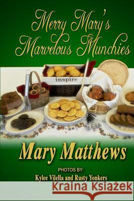 Merry Mary's Marvelous Munchies (B&W): Black & White Interior Vilella, Kylee 9781500886745 Createspace