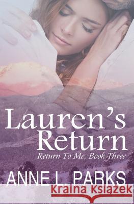 Lauren's Return A. L. Parks 9781500887513 Createspace