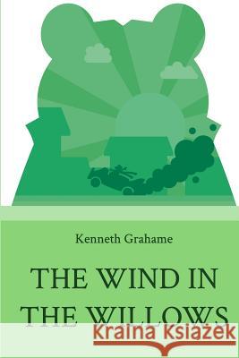 The Wind in the Willows: Toad Edition Kenneth Grahame Tim Scott 9781500890070