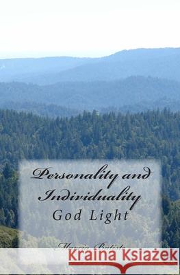 Personality and Individuality: God Light Marcia Batiste 9781500890520 Createspace Independent Publishing Platform