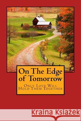 On The Edge of Tomorrow Lynn, Tammy 9781500891497 Createspace