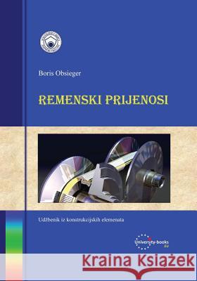 Remenski Prijenosi Boris Obsieger 9781500891510 Createspace