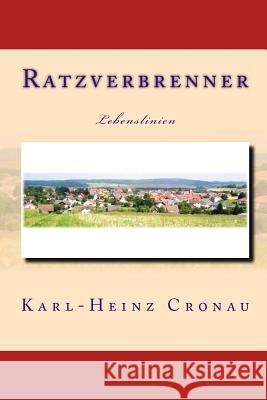 Ratzverbrenner Karl-Heinz Cronau 9781500894085