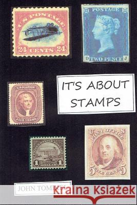 It's About Stamps John Tomikel 9781500896287