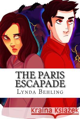 The Paris Escapade Morgan Camman Emma Glaze Lynda Behling 9781500902162 Createspace Independent Publishing Platform