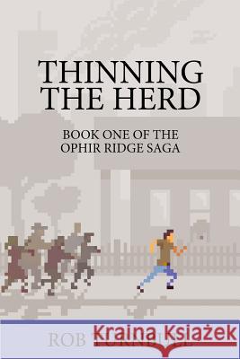 Thinning the Herd Rob Turnbull Lcdr Brad Melichar Ken Huss 9781500906740 Createspace